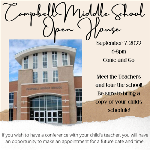Open House Sept. 7 6-8 p.m.  Come and go event designed to meet the teachers and tour the school. Bring a copy of student schedule.